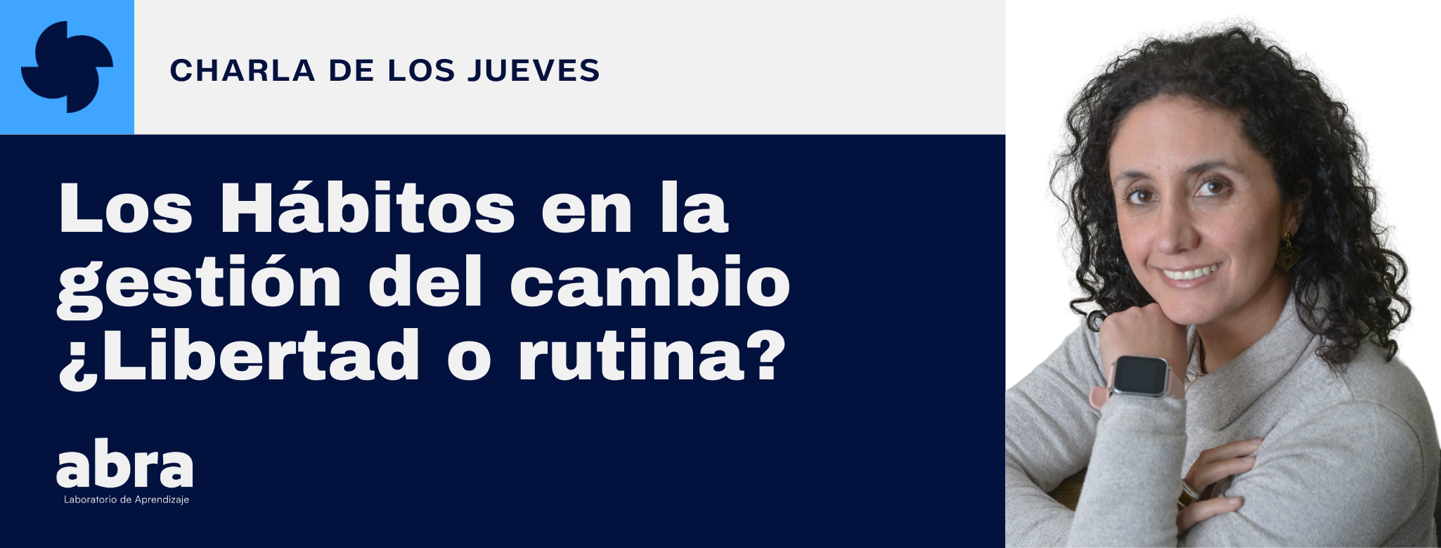 Los Hábitos en la gestión del cambio ¿Libertad o rutina? 