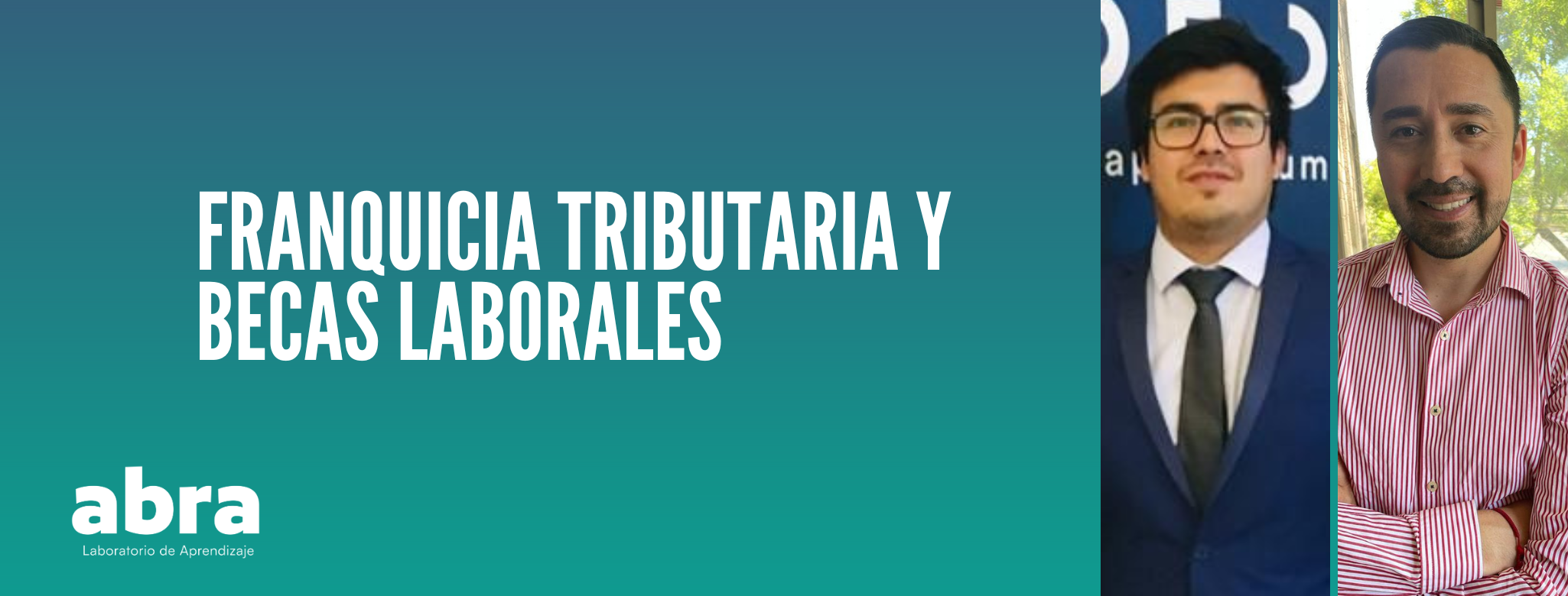 Franquicia Tributaria y Becas Laborales