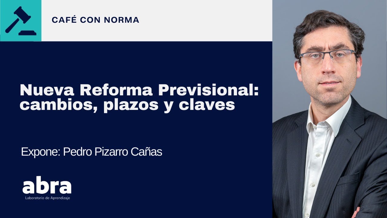  Nueva Reforma Previsional: Cambios, plazos y claves