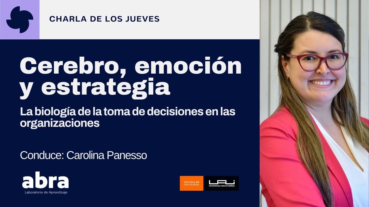 Cerebro, emoción y estrategia: la biología de la toma de decisiones en las organizaciones