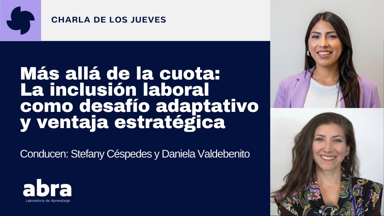 Más allá de la cuota: La inclusión laboral como desafío adaptativo y ventaja estratégica