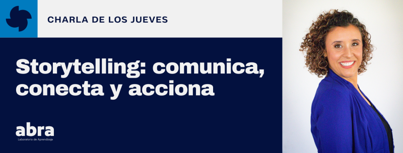 Storytelling: Comunica, Conecta y Acciona