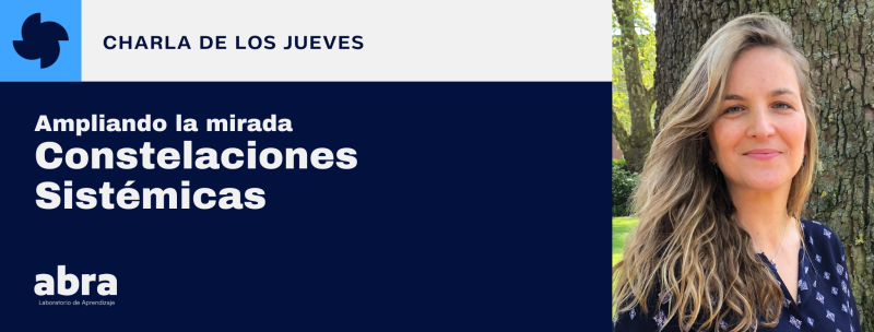 Ampliando la mirada: Constelaciones sistémicas